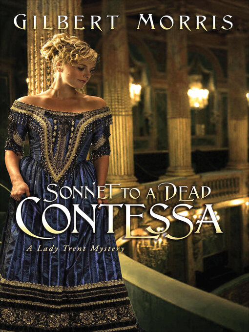 Title details for Sonnet to a Dead Contessa by Gilbert Morris - Wait list